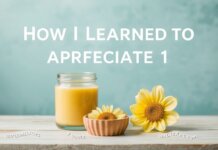 How I Learned to Appreciate the Little Joys of Life